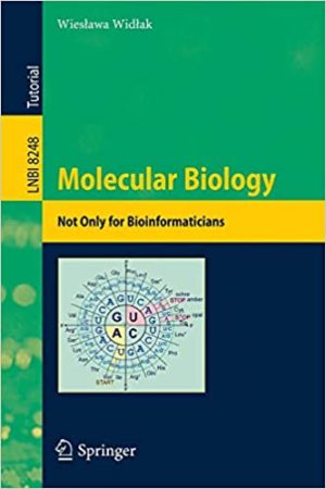 Molecular Biology Not Only for Bioinformaticians