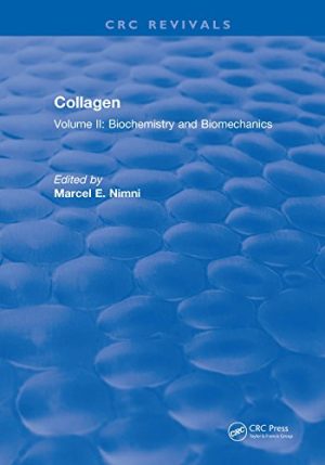 Collagen Volume II Biochemistry and Biomechanics