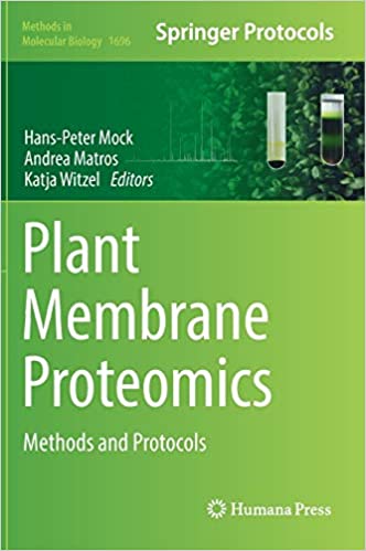 Plant Membrane Proteomics Methods and Protocols