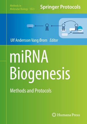 miRNA Biogenesis Methods and Protocols