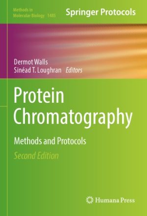 Protein Chromatography Methods and Protocols 2nd Edition