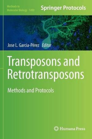 Transposons and Retrotransposons Methods and Protocols