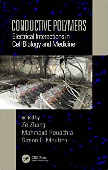 Conductive Polymers Electrical Interactions in Cell Biology and Medicine