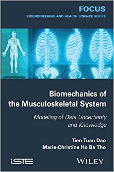 Biomechanics of the Musculoskeletal System Modeling of Data Uncertainty and Knowledge