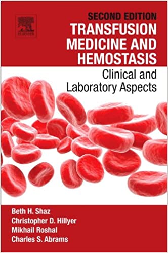 Transfusion Medicine and Hemostasis Clinical and Laboratory Aspects 2nd Edition