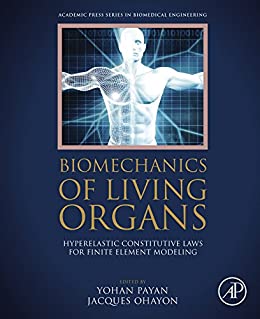 Biomechanics of Living Organs Hyperelastic Constitutive Laws for Finite Element Modeling