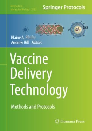 Vaccine Delivery Technology Methods and Protocols