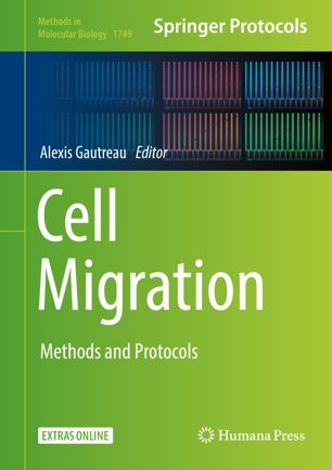 Cell Migration Methods and Protocols By Alexis Gautreau