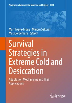 Survival Strategies in Extreme Cold and Desiccation Adaptation Mechanisms and Their Applications