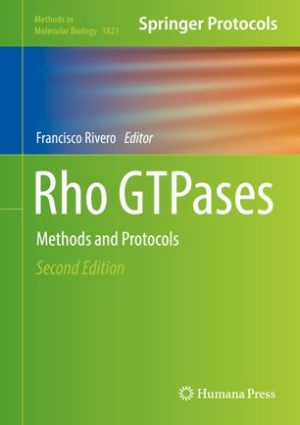 Rho GTPases Methods and Protocols