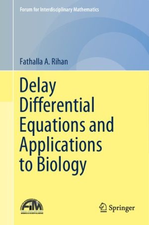 Delay Differential Equations and Applications to Biology