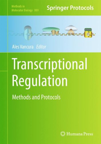 Transcriptional Regulation Methods and Protocols