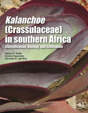 Kalanchoe Crassulaceae in Southern Africa Classification Biology and Cultivation