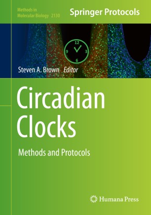 Circadian Clocks Methods and Protocols