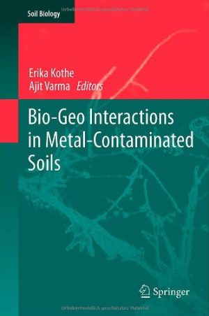 Bio Geo Interactions in Metal Contaminated Soils