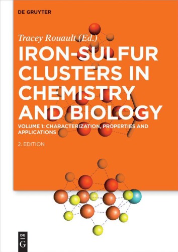 Iron Sulfur Clusters in Chemistry and Biology Volume 1 Characterization Properties and Applications
