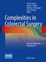 Complexities in Colorectal Surgery Decision Making and Management