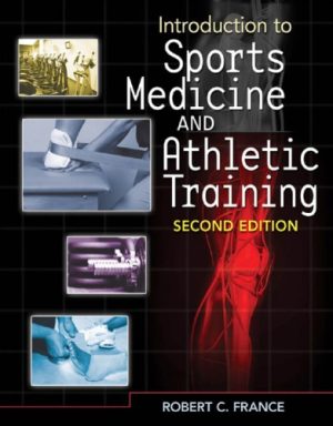 Introduction to sports medicine & athletic training 2nd Edition