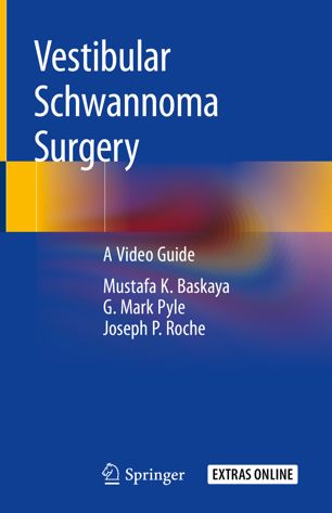 Vestibular Schwannoma Surgery A Video Guide