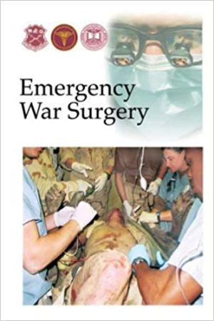 Emergency War Surgery By Thomas E Bowen