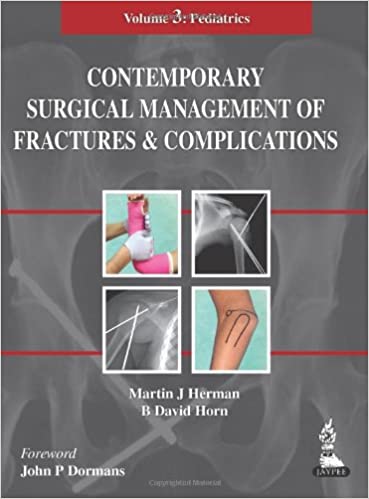 Contemporary Surgical Management of Fractures and Complications Pediatrics