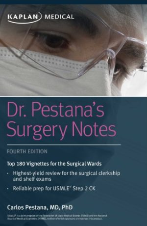 Dr Pestanas Surgery Notes Top 180 Vignettes for the Surgical Wards