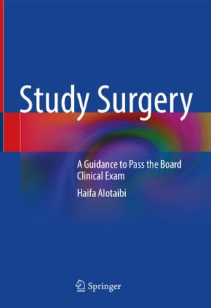 Study Surgery A Guidance to Pass the Board Clinical Exam