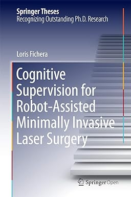 Cognitive Supervision for Robot Assisted Minimally Invasive Laser Surgery