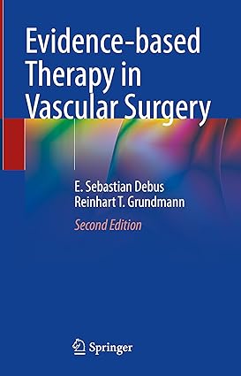 Evidence Based Therapy in Vascular Surgery 2nd Edition