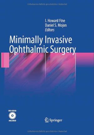 Minimally Invasive Ophthalmic Surgery