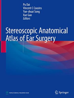 Stereoscopic Anatomical Atlas of Ear Surgery