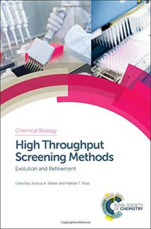 High Throughput Screening Methods Evolution and Refinement