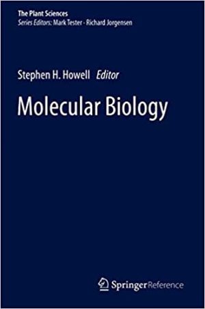 Molecular Biology By Stephen H Howell