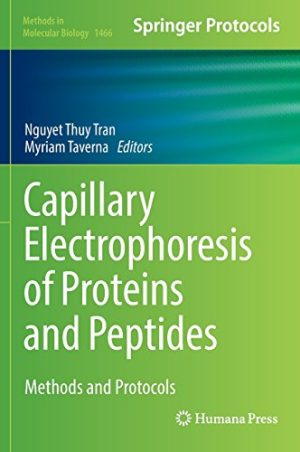 Capillary Electrophoresis of Proteins and Peptides Methods and Protocols