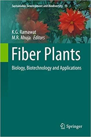 Fiber Plants Biology Biotechnology and Applications