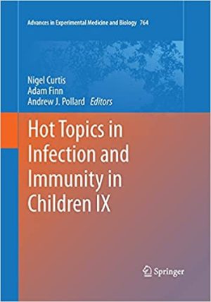Hot Topics in Infection and Immunity in Children IX