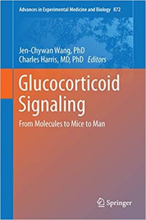 Glucocorticoid Signaling From Molecules to Mice to Man