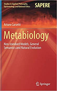 Metabiology Non Standard Models General Semantics and Natural Evolution