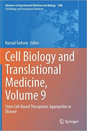 Cell Biology and Translational Medicine Volume 9 Stem Cell Based Therapeutic Approaches in Disease