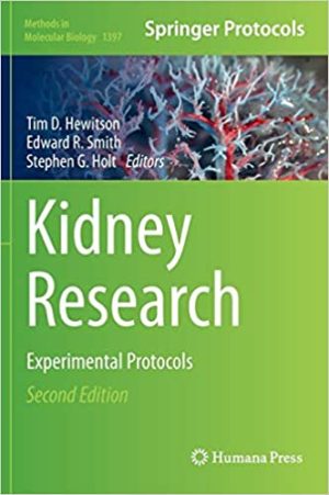 Kidney Research Experimental Protocols 2nd Edition
