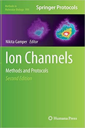 Ion Channels Methods and Protocols 2nd Edition