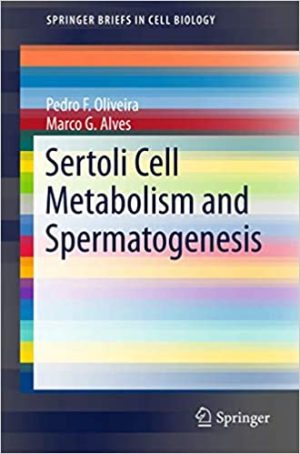 Sertoli Cell Metabolism and Spermatogenesis