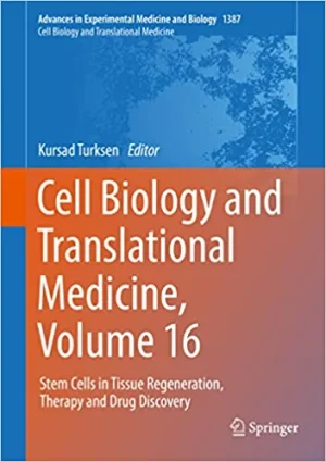 Cell Biology and Translational Medicine Volume 16 Stem Cells in Tissue Regeneration Therapy and Drug Discovery