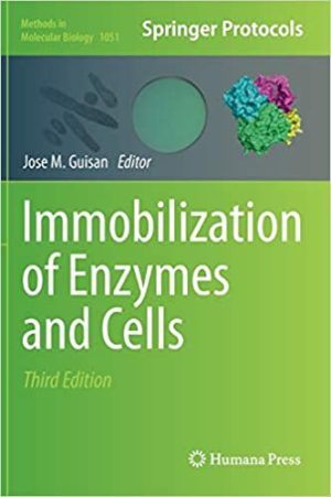 Immobilization of Enzymes and Cells 3rd Edition