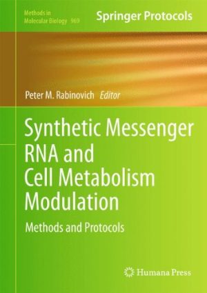 Synthetic Messenger RNA and Cell Metabolism Modulation Methods and Protocols