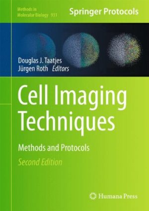 Cell Imaging Techniques Methods and Protocols 2nd Edition