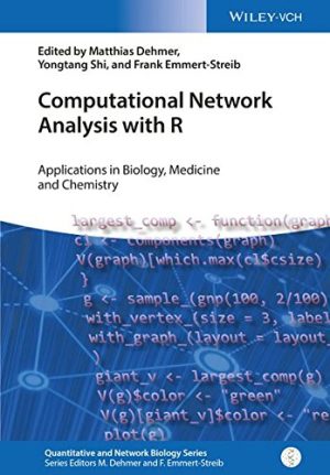 Computational Network Analysis with R Applications in Biology Medicine and Chemistry