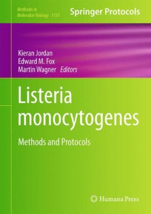 Listeria Monocytogenes Methods and Protocols