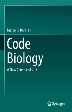 Code Biology a New Science of Life
