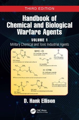 Handbook of Chemical and Biological Warfare Agents 3rd Edition